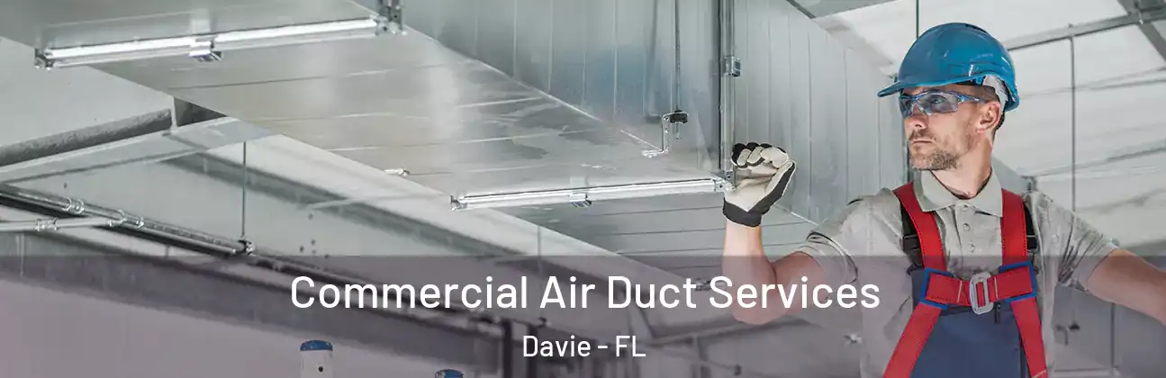  Commercial Air Duct Services Davie - FL