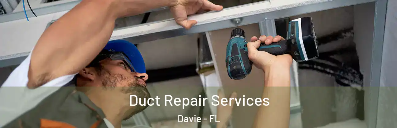  Duct Repair Services Davie - FL
